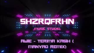 Awie - Terima Kasih (ShzrqFrhn Manyao Remix)