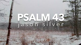 🎤 Psalm 43 Song - Why So Downcast? - Scripture Song