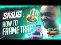 HOW TO FRAME TRAP IN SFV