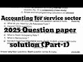 Accounting for Service Sector 2025 solved Question Paper |B.Com 6th sem|Karnatak University Dharwad