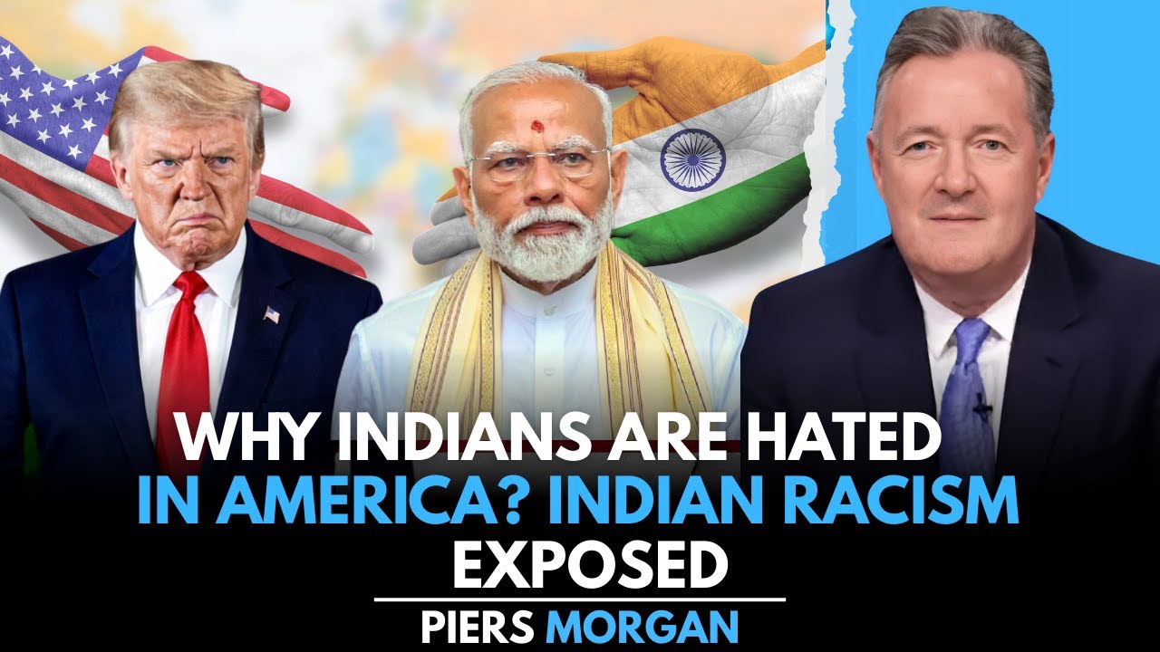 Почему индийцев ненавидят в Америке: Расизм по отношению к индийцам разоблачен | Пирс Морган