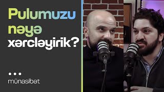 Pulumuzu nəyə xərcləyirik? | Pulumuz nəyə gedir? | Söhbətgah | Münasibət