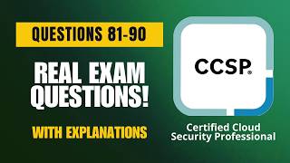 ISC2 CCSP Real Exam Questions 2026 | Q81–90 (With Explanations)