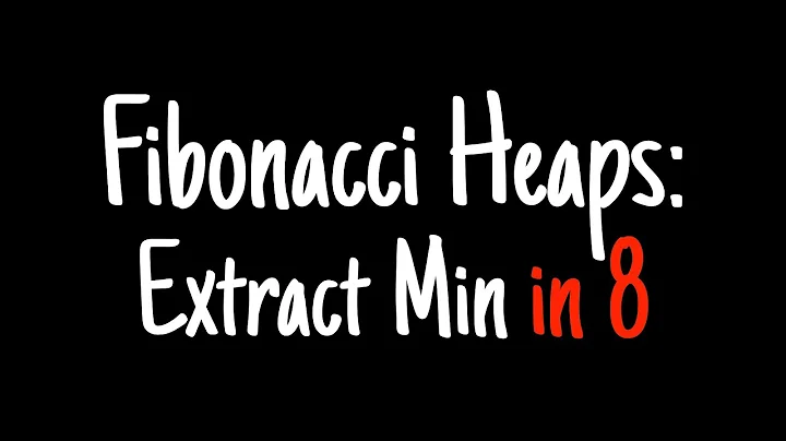 Fibonacci heaps in 8 minutes — Extract Min