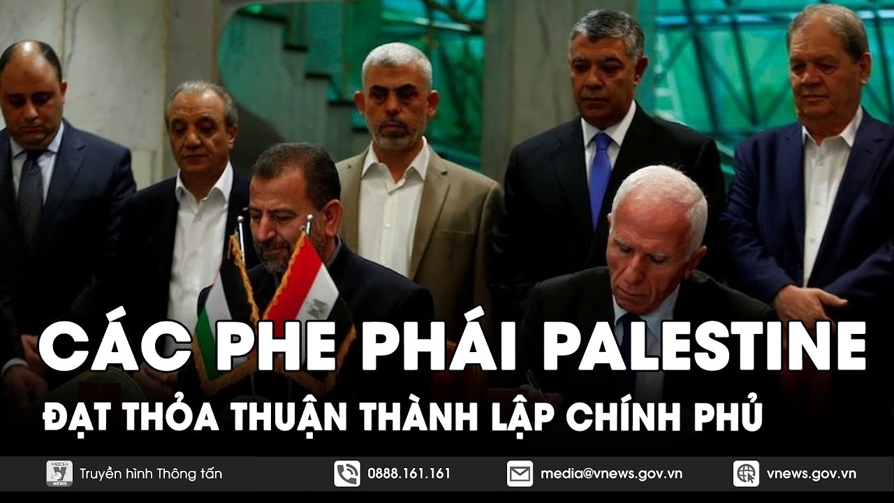 Các phe phái Palestine đạt thỏa thuận thành lập chính phủ - VNews - YouTube