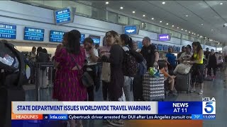 State Department issues global warning to Americans