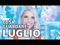 La watchlist di Luglio ft. @BarbieXanax