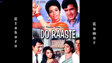 Mere Naseeb Mein Aye Dost | Kishore Kumar | Do Raaste (1969) | Laxmikant Pyarelal | Anand Bakshi