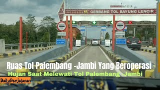 The Palembang-Jambi Toll Road is Now Operating‼️Heavy Rain