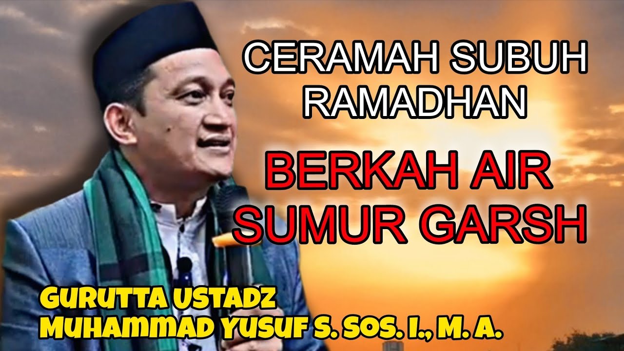 Subuh Ramadhan Ceramah Bugis Gurutta Ustadz Muhammad Yusuf S. Sos. I. Terbaru Berkah Air Sumur Garsh