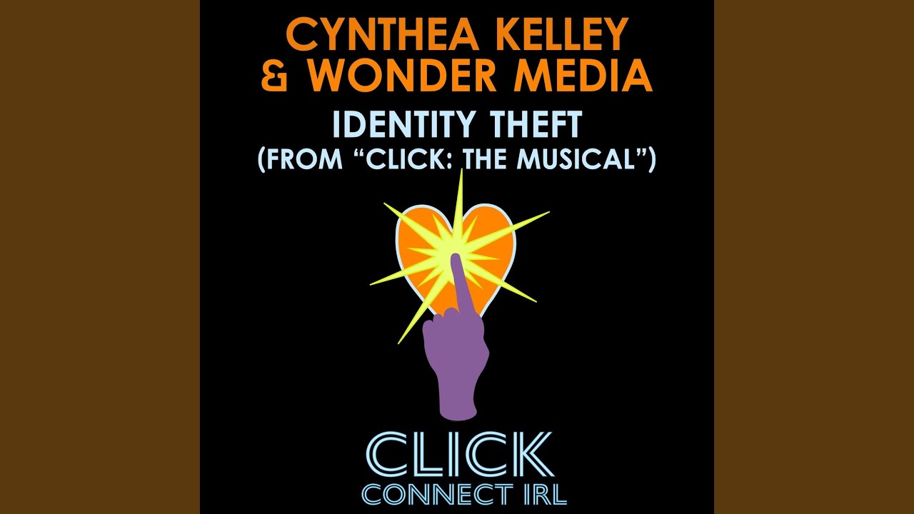 Identity Theft (From "Click: The Musical")