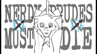 NERDY PRUDES MUST DIE [ARTFIGHT - UNFINISHED]