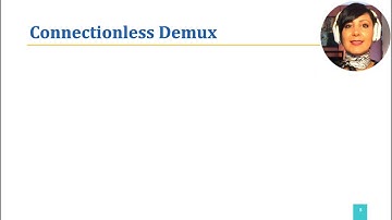 ICN: 3.2.2. Connection-less and Connection-Oriented Multiplexing and Demultiplexing