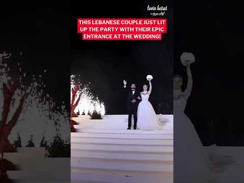 This Lebanese Couple S Entrance To The Wedding Party Left Everyone In Awe
