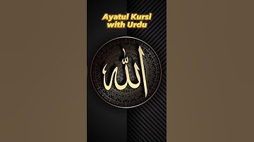 Ayatul Kursi in Urdu #religion #trending #shorts #viral #islam #islamicstatus #ayatulkursi