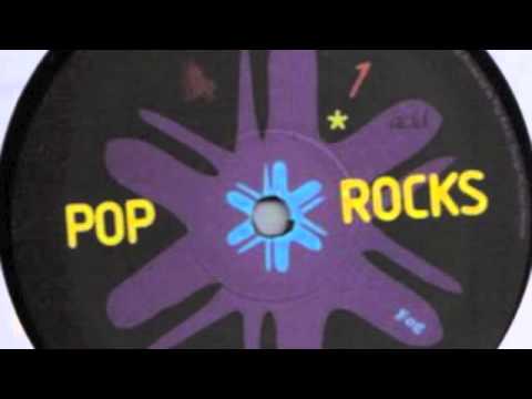 Pop Rocks — Pop Rocks - Oh Get Down