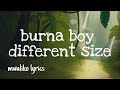 burna boy - different size (lyrics video)