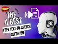 The 4 Top 4 Free Text-to-Speech Software 🎙️