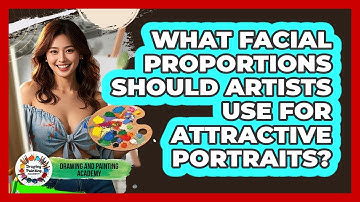 What Facial Proportions Should Artists Use For Attractive Portraits? - Drawing and Painting Academy