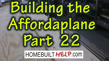 Building the Affordaplane Part 22