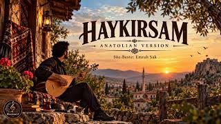 Haykırsam (Anatolian) - Bestemol / Emrah Sak