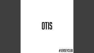 Otis (#Jerseyclub)