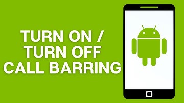 How to Turn On or Turn Off Call Barring on Android