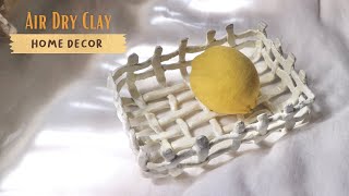 DIY Air Dry Clay | Home Decor