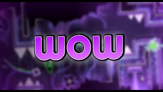 Geometry Dash | WOW by Trusta 100% (EXTREME DEMON) [FORMER HARDEST]