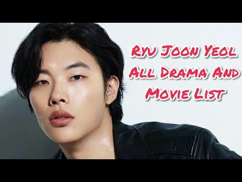 Ryu Joon Yeol All Drama And Movie List