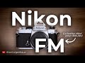 Le nikon fm  le boitier idal pour dbuter en argentique