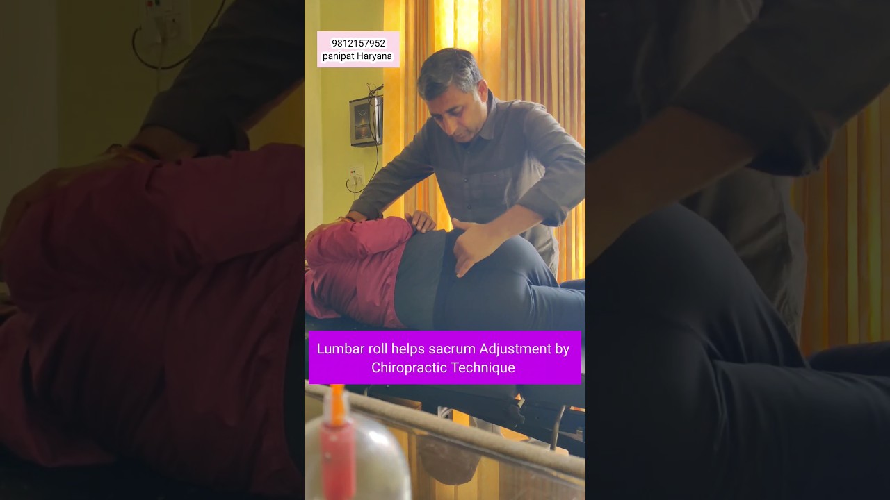 Lumbar roll helps sacrum Adjustment by Chiropractic Technique