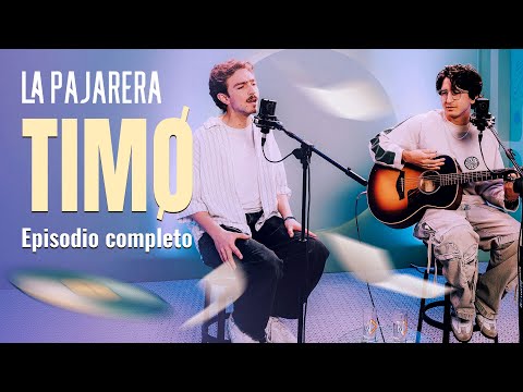TIMØ | La Pajarera | Temporada 2 - Capítulo 16