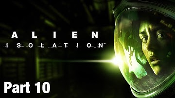 Alien: Isolation - Full Playthrough Part 10 (final)