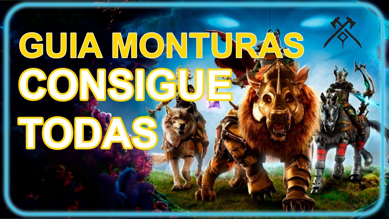 CONSIGUE TODAS LAS MONTURAS 🔥 Guía Monturas | NEW WORLD Rise of the Angry Earth