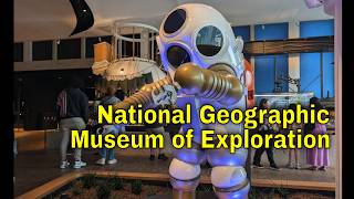 National Geographic Museum of Exploration - Opening Weekend in Washington, D.C.
