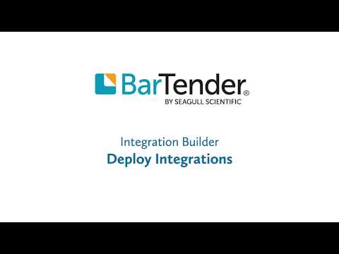 Deploying a BarTender Integration