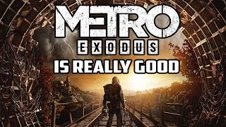 Metro Exodus Is Really Good (Review)