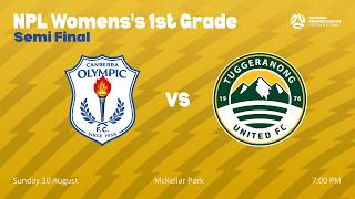 Full NPLW 1st Grade Semi Final | Canberra Olympic vs Tuggeranong United | LIVE Guide