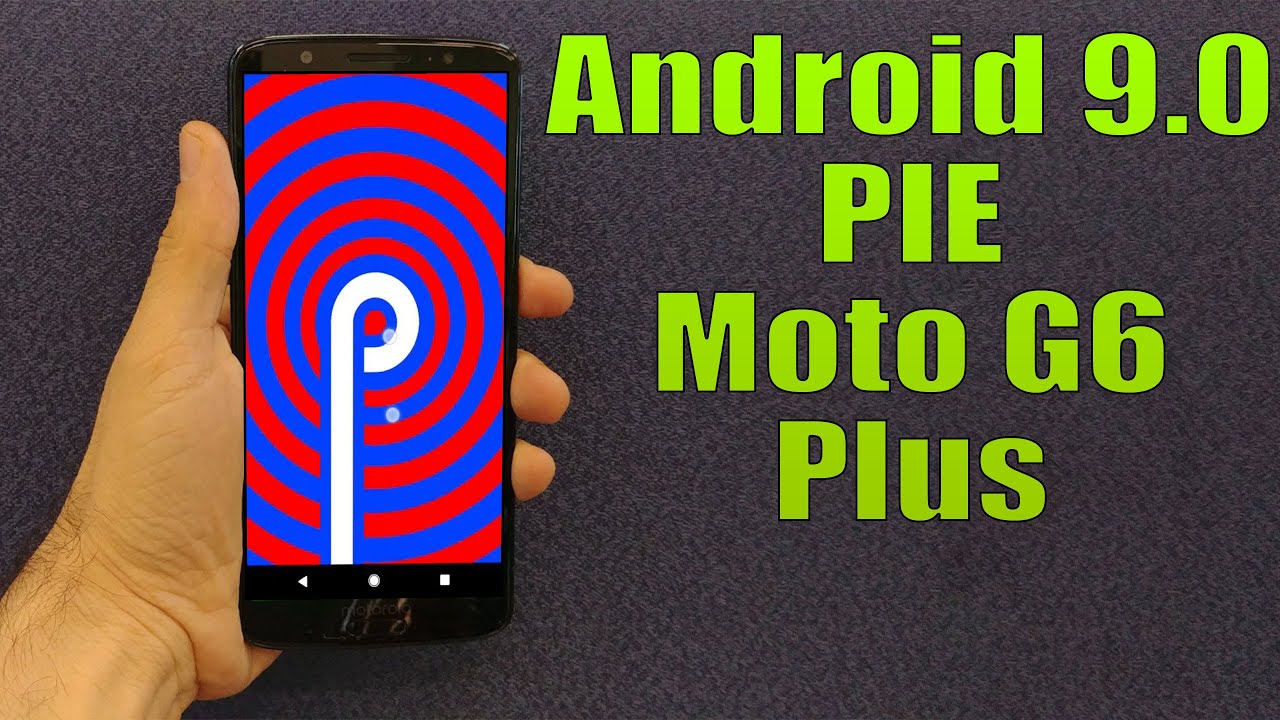 Install Android 9 0 Pie On Moto G6 Plus Resurrection Remix How To Guide Youtube