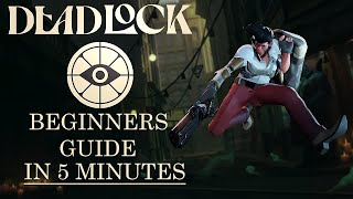 DEADLOCK Beginners Guide And Tips IN 5 MINUTES