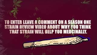 TSV Strain Reviews Season One Giveaway Contest - Cannabis is Medicine