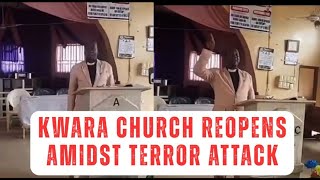 Download Lagu Kwara Church Reopens As Preacher Declares Judgement On Terrorists Who Killed \u0026 Kidnapped Worshippers MP3