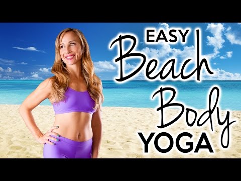 Beach Body Yoga For Beginners, Easy 20 Minute Workout For Body Toning And Weight Loss