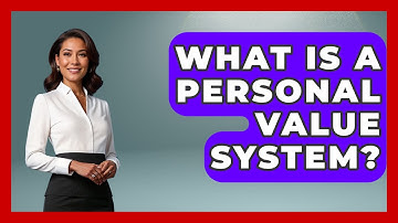 What Is A Personal Value System? - The Personal Growth Path