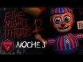 FIVE NIGHTS AT FREDDY S 2 EL MALDITO NIÑO DE LOS GLOBOS iTownGamePlay NOCHE 3 Night 3