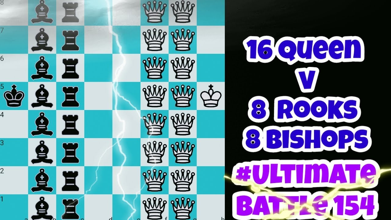 # Ultimate Battle 154 | 16 Queen vs 8 Bishops & 8 Rooks fairy 👑 - YouTube