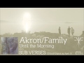 Akron/Family - Until The Morning (Official Audio)