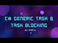 2- ) Generic Task & Task Blocking- .Net Parallel Programming