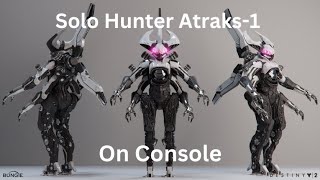 Solo Hunter Atraks-1 on Console (Season of the Wish)